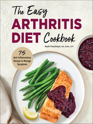 cover image of The Easy Arthritis Diet Cookbook